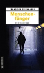 Cover: Menschenfänger - Gmeiner-Verlag