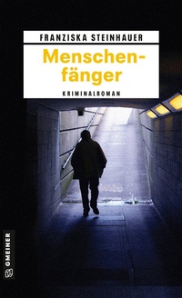 Abbildung von: Menschenfänger - Gmeiner-Verlag