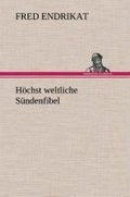 Cover: Hoechst weltliche Suendenfibel - TREDITION CLASSICS