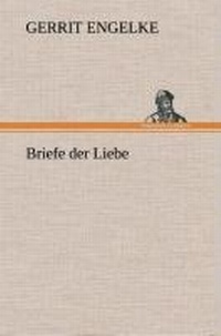 Enlarge image Cover: Briefe der Liebe - TREDITION CLASSICS
