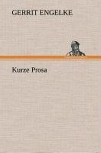 Enlarge image Cover: Kurze Prosa - TREDITION CLASSICS