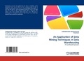 Cover: An Application of Data Mining Techniques in Data Warehousing - LAP Lambert Academic Publishing