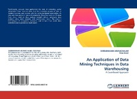 Enlarge image Cover: An Application of Data Mining Techniques in Data Warehousing - LAP Lambert Academic Publishing