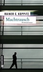 Cover: Machtrausch - Gmeiner-Verlag