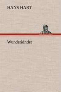 Enlarge image Cover: Wunderkinder - TREDITION CLASSICS