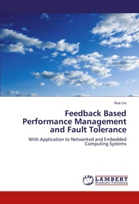 Enlarge image Cover: Feedback Based Performance Management and Fault Tolerance - LAP Lambert Academic Publishing