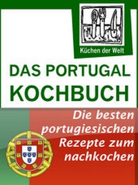 Abbildung von: Das Portugal Kochbuch - Portugiesische Rezepte - rc:com