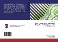 Enlarge image Cover: Two Phase Flow and Heat Transfer in Microchannels - LAP Lambert Academic Publishing