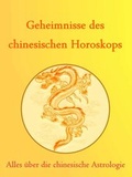 Cover: Geheimnisse des Chinesischen Horoskops - neobooks