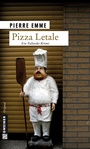 Cover: Pizza Letale - Gmeiner-Verlag
