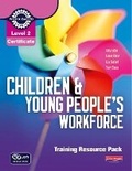 Cover: Level 2 Certificate Children and Young People's Workforce Training Resource Pack - Heinemann