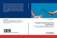 Enlarge image Cover: Transfer of Learning to the Organisation - LAP Lambert Academic Publishing