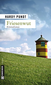 Abbildung von: Friesenwut - Gmeiner-Verlag