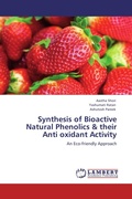 Cover: Synthesis of Bioactive Natural Phenolics & their Anti oxidant Activity - LAP Lambert Academic Publishing
