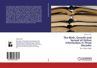 Abbildung von: The Birth, Growth and Spread of Online Information in Three Decades - LAP Lambert Academic Publishing