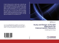 Enlarge image Cover: Study and Design of Parallel Algorithms for Interconnection Networks - LAP Lambert Academic Publishing