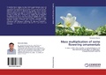 Cover: Mass multiplication of some flowering ornamentals - LAP Lambert Academic Publishing