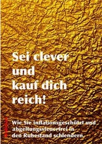 Abbildung von: Sei clever und kauf dich reich! - neobooks