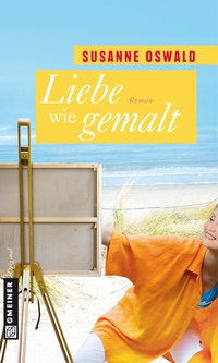 Abbildung von: Liebe wie gemalt - Gmeiner-Verlag