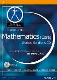 Enlarge image Cover: Pearson Baccalaureate: Higher Level Mathematics (Core) Worked Solutions CD-ROM for the IB Diploma - Prentice Hall