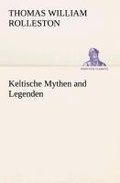 Cover: Keltische Mythen and Legenden - TREDITION CLASSICS