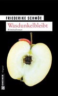 Cover: Wasdunkelbleibt - Gmeiner-Verlag