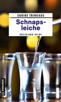 Cover: Schnapsleiche - Gmeiner-Verlag