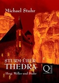 Cover: STURM &Uuml;BER THEDRA - Hrsg: Weller und Stuhr, Qindie