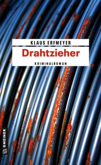 Abbildung von: Drahtzieher - Gmeiner-Verlag