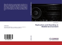 Enlarge image Cover: Replication and Hoarding in Mobile Environment - LAP Lambert Academic Publishing