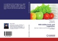 Cover: Wild Edible Fruits and Vegetables - LAP Lambert Academic Publishing