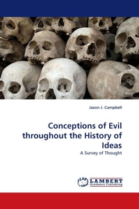 Enlarge image Cover: Conceptions of Evil Throughout the History of Ideas - LAP Lambert Academic Publishing