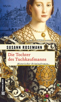Abbildung von: Die Tochter des Tuchkaufmanns - Gmeiner-Verlag