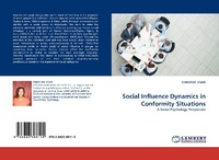 Enlarge image Cover: Social Influence Dynamics in Conformity Situations - LAP Lambert Academic Publishing