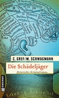 Cover: Die Sch&auml;delj&auml;ger - Gmeiner-Verlag