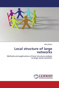 Enlarge image Cover: Local Structure of Large Networks - LAP Lambert Academic Publishing