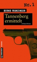 Cover: Tannenberg ermittelt - Gmeiner-Verlag