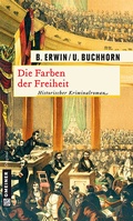 Cover: Die Farben der Freiheit - Gmeiner-Verlag