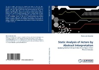 Enlarge image Cover: Static Analysis of Actors by Abstract Interpretation - LAP Lambert Academic Publishing
