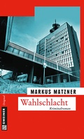 Cover: Wahlschlacht - Gmeiner-Verlag