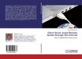 Cover: Client-Server based Remote Access through the Internet - LAP Lambert Academic Publishing