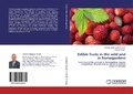 Cover: Edible fruits in the wild and in homegardens - LAP Lambert Academic Publishing