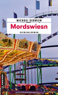 Abbildung von: Mordswiesn - Gmeiner-Verlag