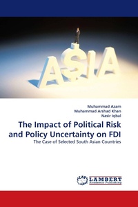 Enlarge image Cover: The Impact of Political Risk and Policy Uncertainty on FDI - LAP Lambert Academic Publishing