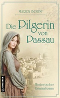 Cover: Die Pilgerin von Passau - Gmeiner-Verlag