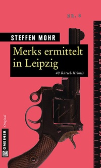 Abbildung von: Merks ermittelt in Leipzig - Gmeiner-Verlag