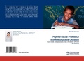 Cover: Psycho-Social Profile of Institutionalized Children - LAP Lambert Academic Publishing