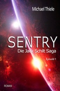 Cover: Sentry - Die Jack Schilt Saga - neobooks