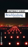 Cover: Bruchlandung - Gmeiner-Verlag