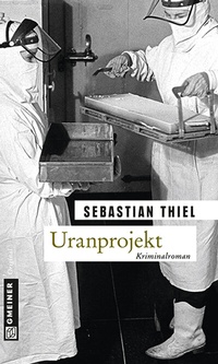 Abbildung von: Uranprojekt - Gmeiner-Verlag